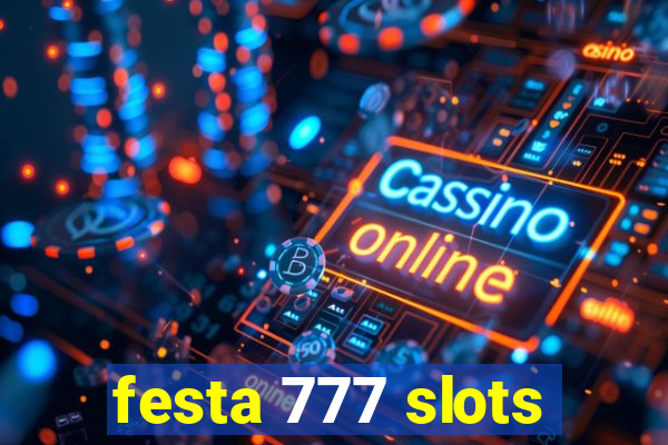 festa 777 slots